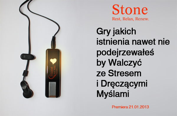 Stone: Gry o jakich istnieniu nawet nie podejrzewałeś by Walczyć ze Stresem i Dręczącymi Myślami. Wkrótce Premiera.