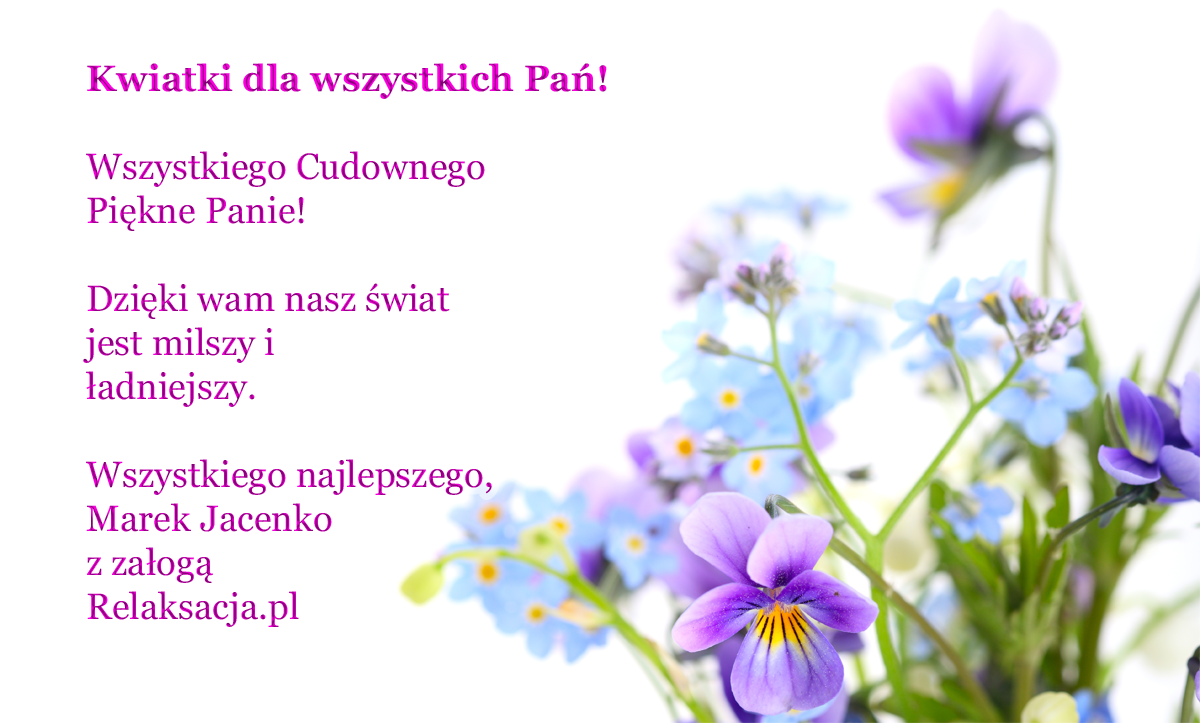 Wszystkiego Cudownego Piękne Panie!
