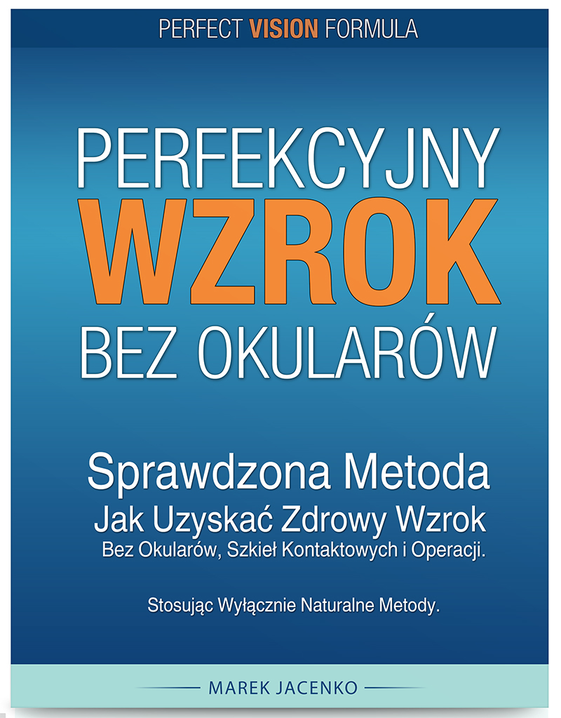 Perfekcyjny Wzrok Bez Okularów